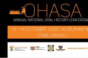 THE ORAL HISTORY ASSOCIATION OF SOUTH AFRICA (OHASA) TOGETHER WITH DEPARTMENT OF SPORT, ARTS AND CULTURE (DSAC) CONVENES ORAL HISTORY CONFERENCE